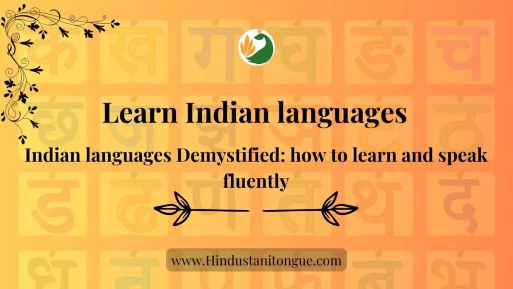 How to Learn Indian Languages Effectively